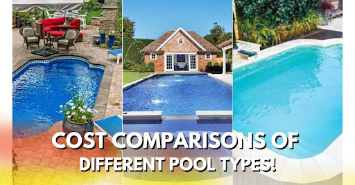 Cost Comparisons of Different Pool Types!